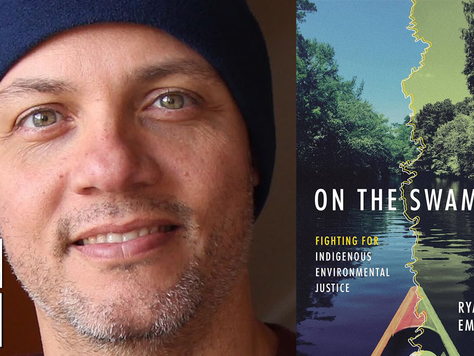 April 25 | Ryan Emanuel — On the Swamp: Fighting for Indigenous Environmental Justice - with Ashley Minner Jones — at Union Market