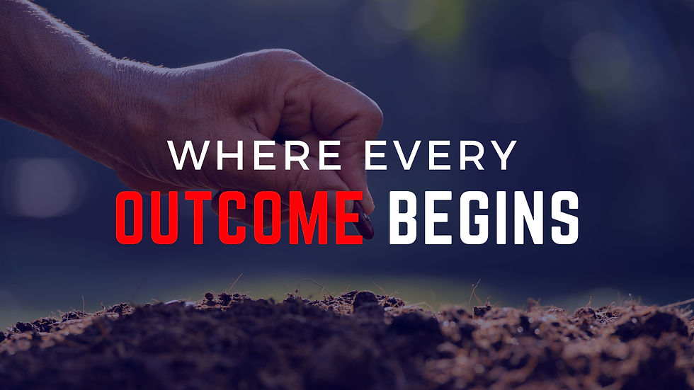 Where Every Outcome Begins