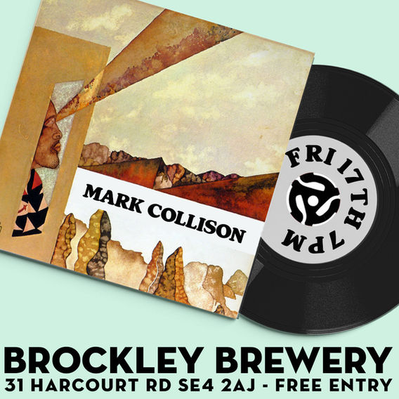 Mark Collison at Brockley Brewery, Fri 17th 7 PM