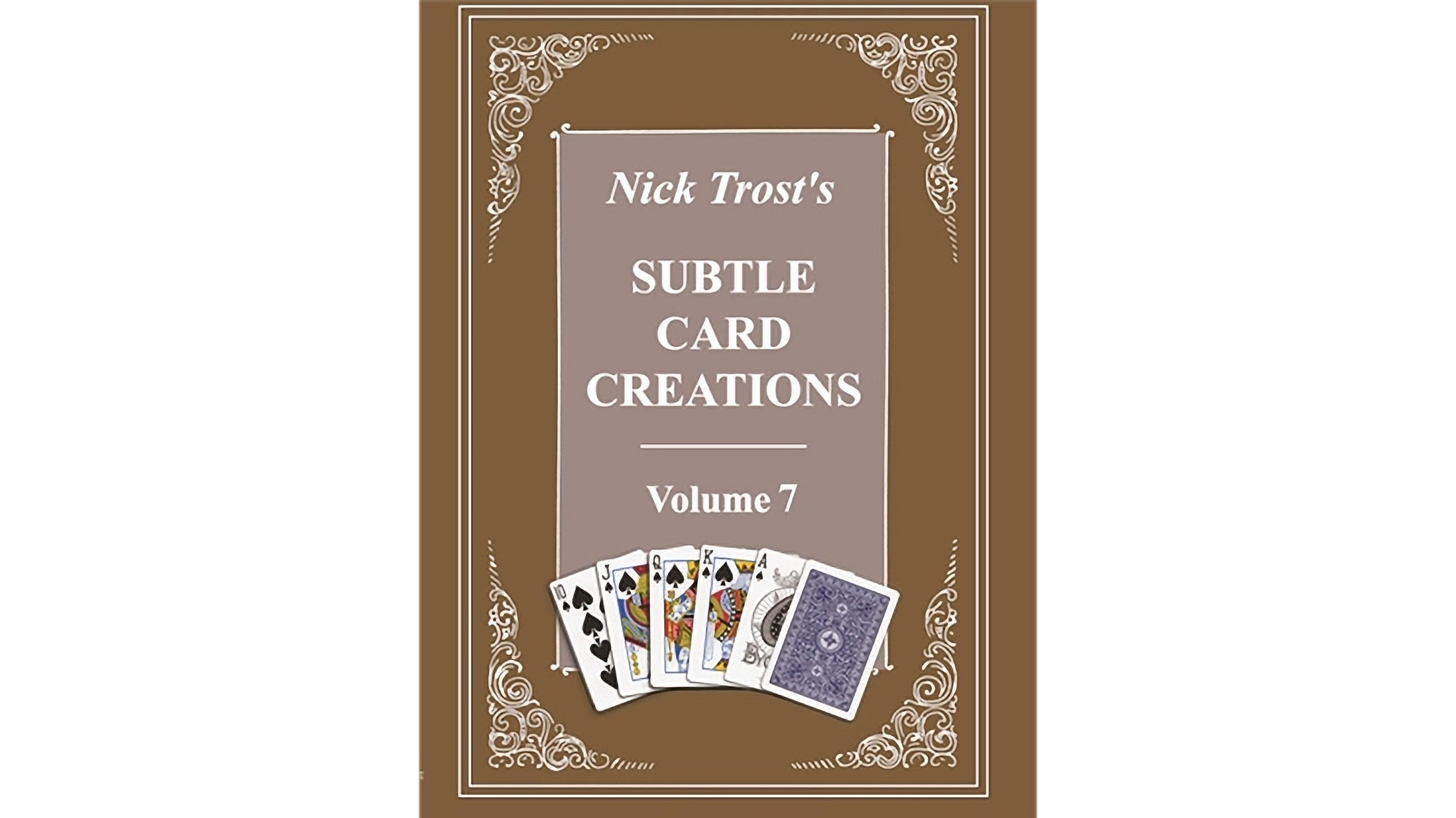 Subtle Card Creations Volume 7 by Nick Trost (Book)
