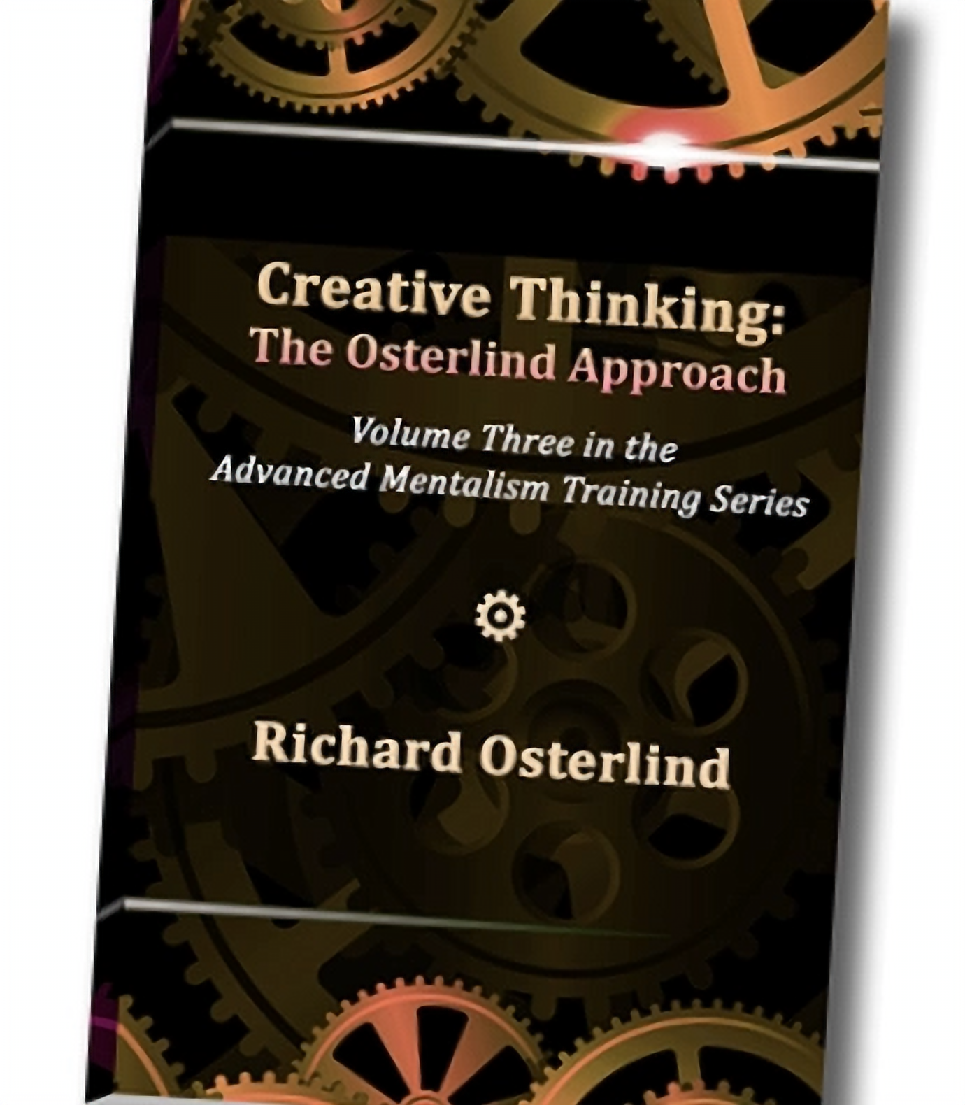 Creative Thinking: The Osterlind Approach by Richard Osterlind
