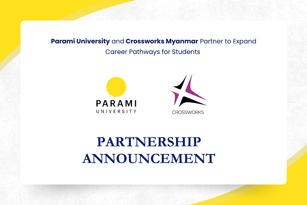 Crossworks Myanmar Parami University and Crossworks Myanmar partner to expand career ...