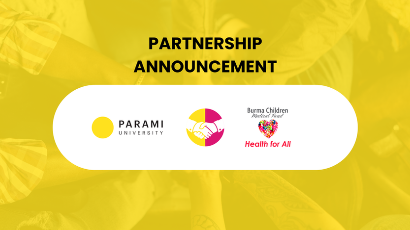 Parami University partners with Burma Children Medical Fund to nurture healthcare in communities and career pathways