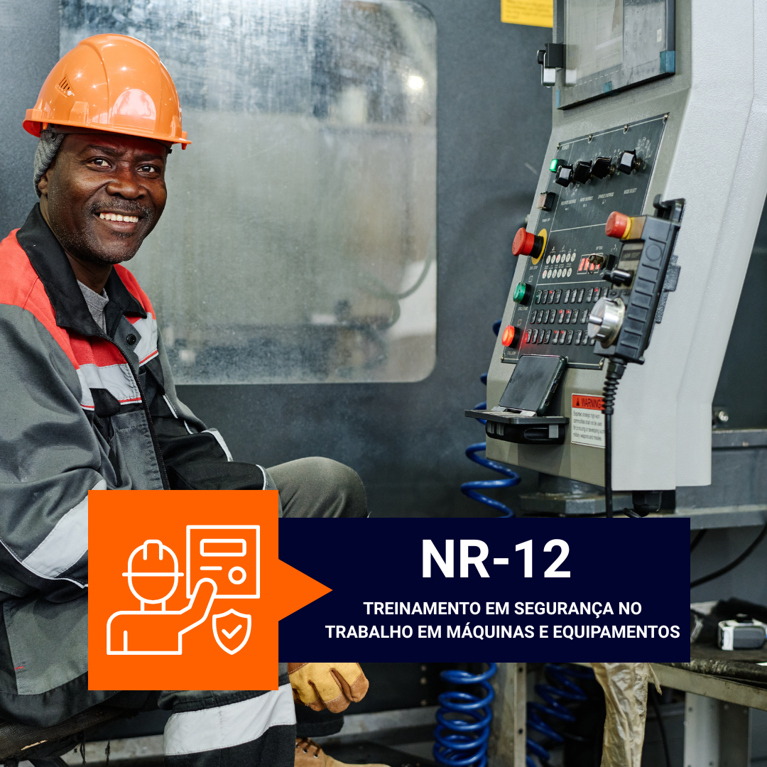 NR 12 - Treinamento em Segurança no Trabalho em Máquinas e Equipamentos