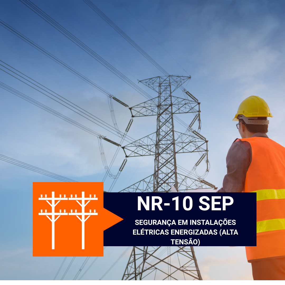 NR-10 SEP – Segurança em Instalações Elétricas Energizadas (Alta Tensão)
