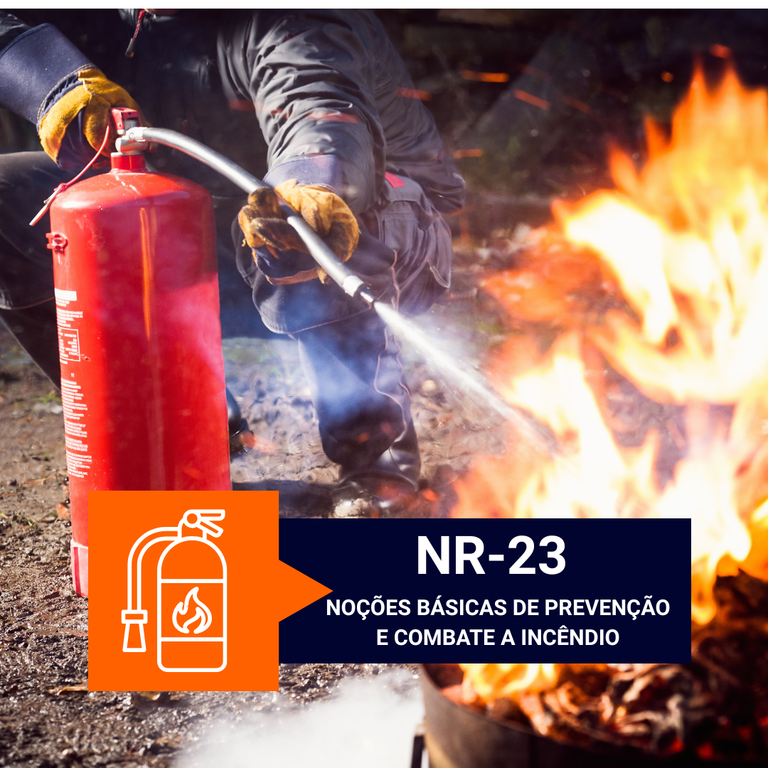 NR 23 - Noções Básicas de Prevenção e Combate a Incêndio