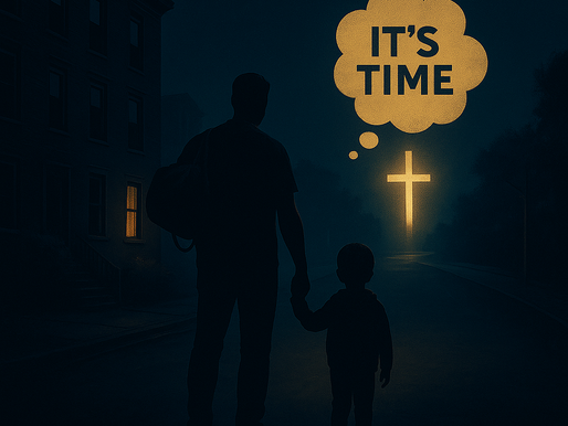 A digital illustration of a father and child standing on a dark city street at night, facing a glowing cross in the distance. A golden thought bubble rises from the cross with the words “IT’S TIME,” symbolizing a divine prompting or call to obedient action.
