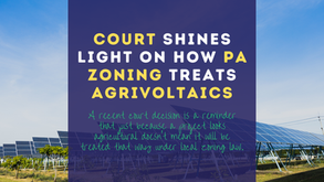 Court Shines Light on How PA Zoning Treats Agrivoltaics