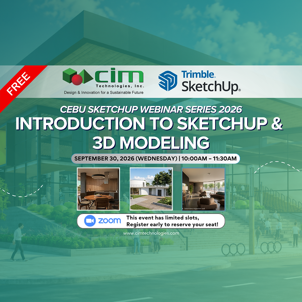 Cebu SketchUp Webinar Series 2026: Introduction to SketchUp & 3D Modeling