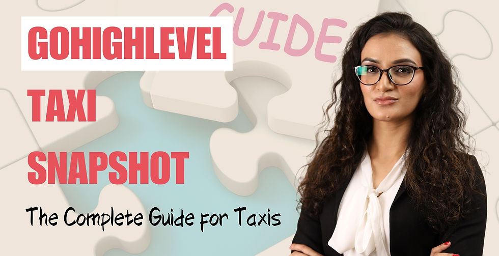 GoHighLevel Taxi Snapshot- The Complete Guide for Taxis