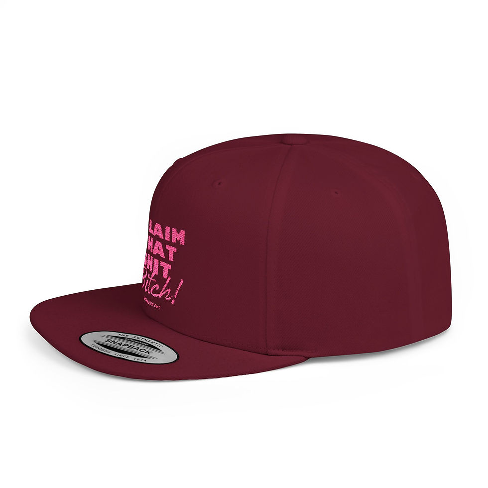 Thumbnail: Claim That Shit Bitch! - Flat Bill Snapback