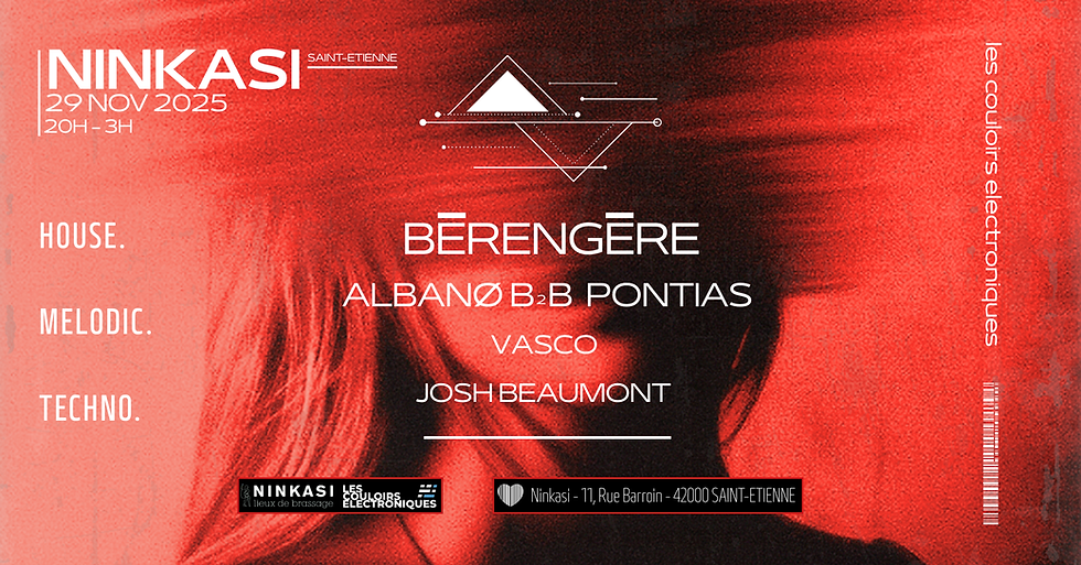NINKASI X LES COULOIRS ELECTRONIQUES #3 w/ Bérengère, Albanø, Pontias, Vasco, Josh Beaumont