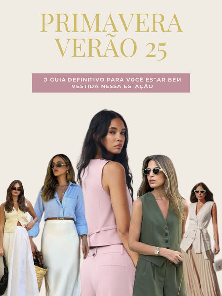 💫🌴🌸 Tendências da moda Primavera-Verão 2025: As apostas que você precisa fazer