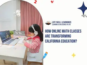 How Online Math Classes Are Transforming California Education?