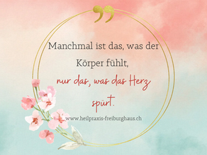 Manchmal ist das, was der Körper fühlt, nur das, was das Herz spürt.