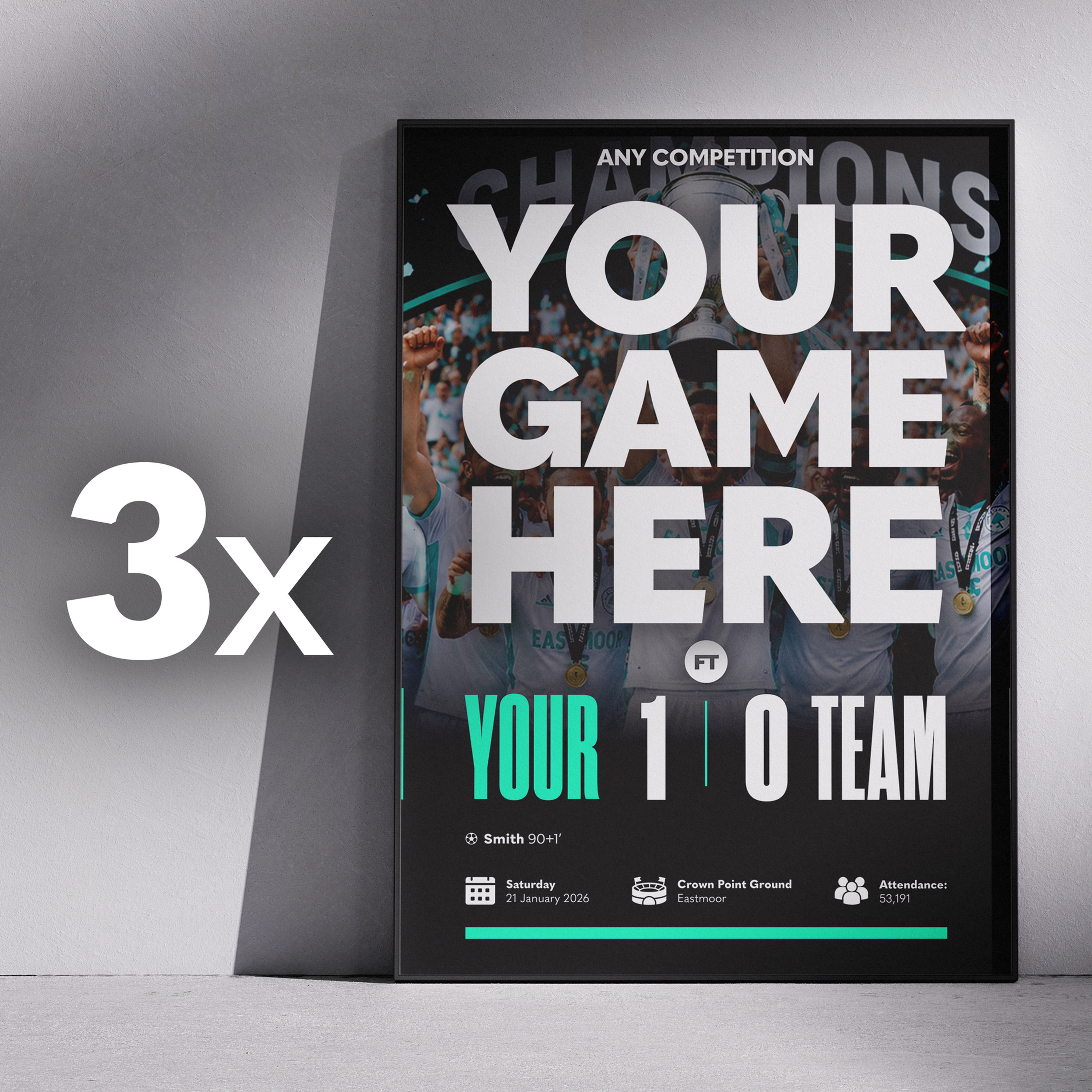 3x Custom Football Final Score Posters