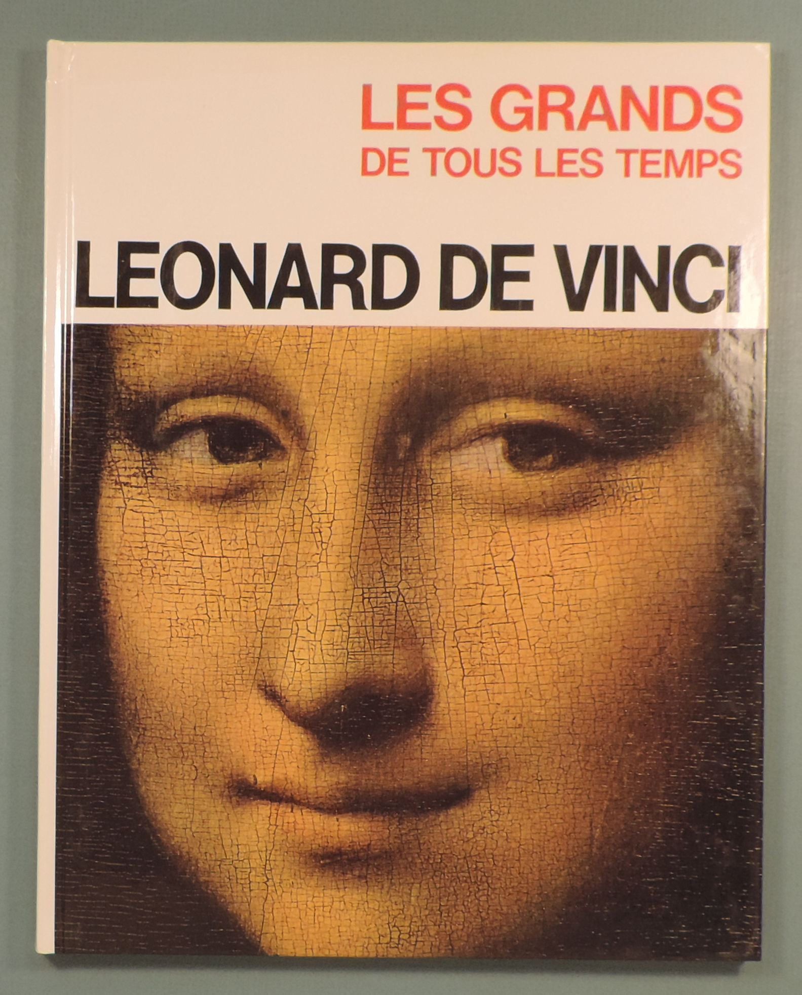 Leonard de Vinci collection Les Grands de tous les Temps