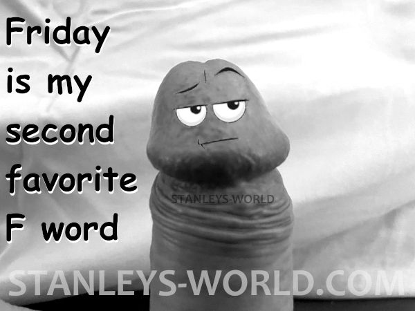 Stanleys-world adult amateur penis humor. Funny observations, puns, sarcasm, foreskin, dick jokes.