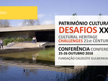 Conferência "Património Cultural Desafios XXI" na Fundação Calouste Gulbenkian
