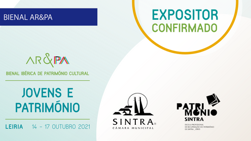 A Escola Prof. da Recuperação do Património de Sintra é expositor confirmado na Bienal AR&PA 2021