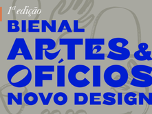 A Patrimonio.pt é Media Partner da Bienal Artes & Ofícios | Novo Design
