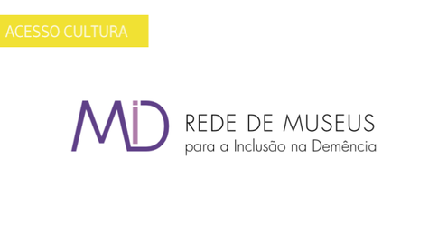 A Rede de Museus Inclusiva na Demência