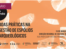 Apresentação do documento "Recomendações de boas práticas na gestão de espólios arqueológicos: 