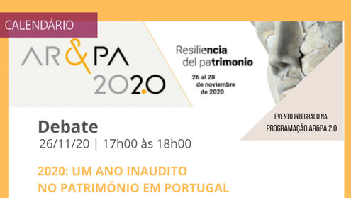 Debate "2020: um ano inaudito no património em Portugal"