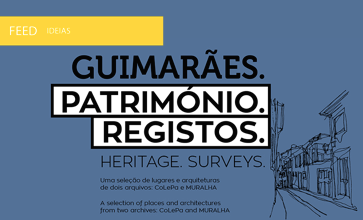 Exposição "Guimarães. Património. Registos."