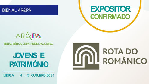 A Rota do Românico é expositor confirmado na Bienal AR&PA 2021