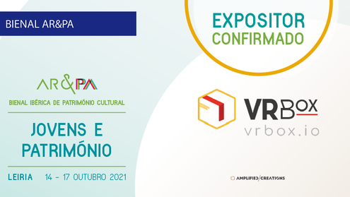 A VRBox é expositor confirmado na Bienal AR&PA 2021