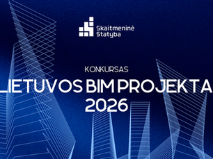 KONKURSAS „LIETUVOS BIM PROJEKTAI 2026“