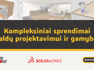 SEMINARAS. Kompleksiniai sprendimai baldų projektavimui ir gamybai