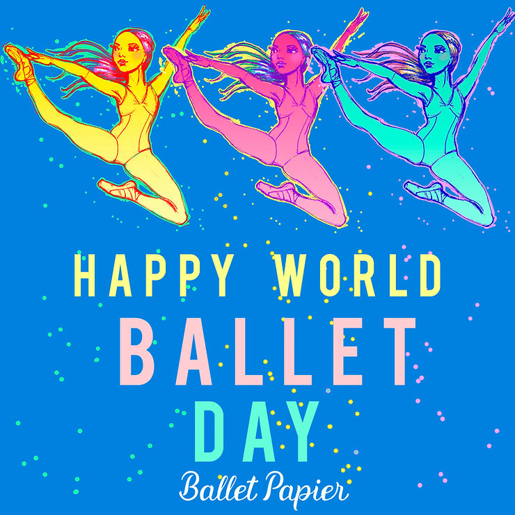 Happy World Ballet Day Ballet Papier