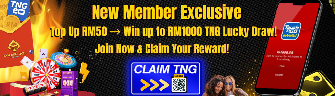 New Member Exclusive 🎉 Top Up RM50 → Win up to RM1000 TNG Lucky Draw! 👉 Join Now & Claim