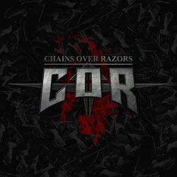 Chains Over Razors - COR