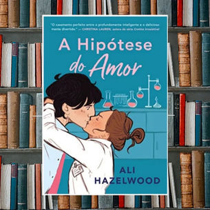 A HIPÓTESE DO AMOR