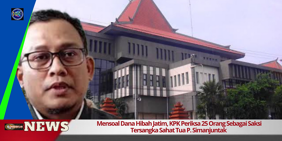Jurubicara Bidang Penindakan dan Kelembagaan KPK, Ali Fikri mengatakan, materi pemeriksaan itu telah didalami tim penyidik saat memeriksa 25 orang sebagai saksi untuk tersangka Sahat Tua P. Simanjuntak (STPS) selaku Wakil Ketua DPRD Provinsi Jatim periode 2019-2024 dkk.