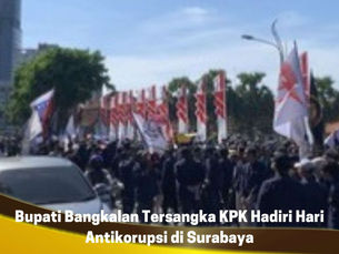Bupati Bangkalan Tersangka KPK Hadiri Hari Antikorupsi di Surabaya