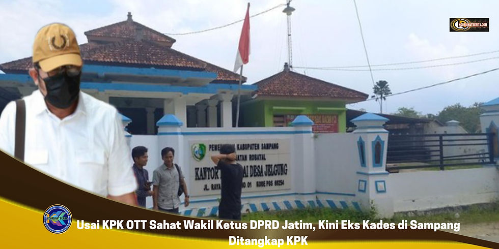 Selain KPK melakukan operasi tangkap tangan (OTT) kepada Wakil Ketua DPRD Jatim Sahat Tua Simanjuntak di Surabaya. Namun, kini mantan Kepala Desa (Kades) Jelgung, Kecamatan Robatal, Kabupaten Sampang juga ditangkap Komisi Pemberantas Korupsi (KPK). HM, mantan Kades Jelgung itu ditangkap KPK pada Rabu (14/12/2022) malam, sekitar pukul 22.30 WIB. Proses penangkapan itu berlangsung di rumah yang bersangkutan.