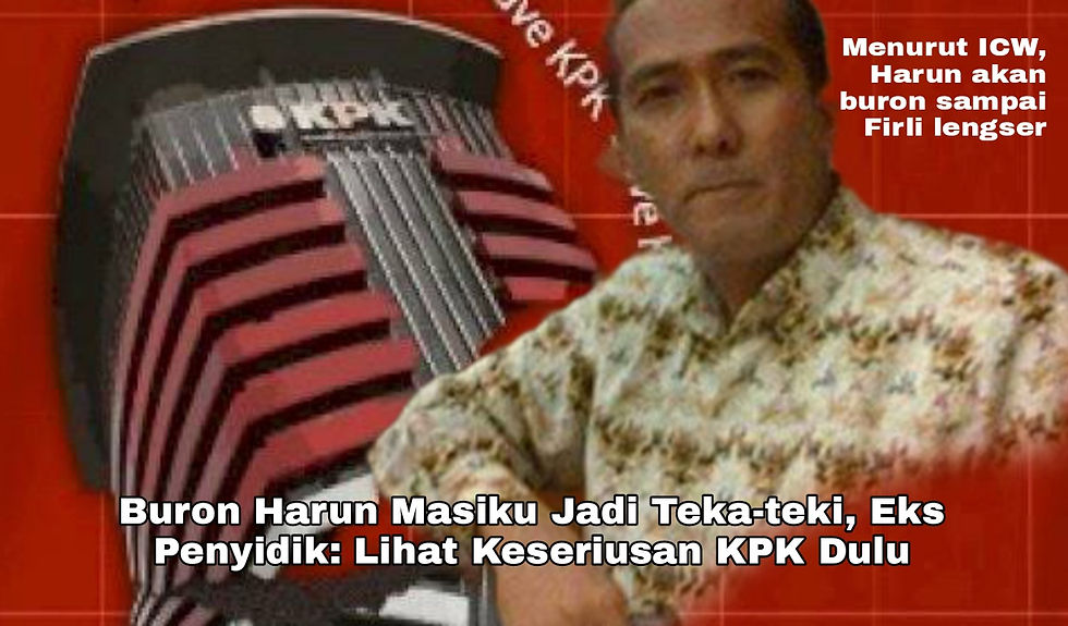 https://www.koordinatberita.com/single-post/buron-harun-masiku-jadi-teka-teki-eks-penyidik-lihat-keseriusan-kpk-dulu