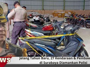 Jelang Tahun Baru, 27 Kendaraan & Pembawa Narkoba di Surabaya Diamankan Polisi