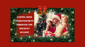 Coping With Estrangement Through The Holiday Season