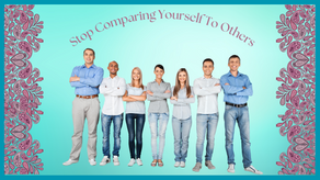 Stop Comparing Yourself to Others
