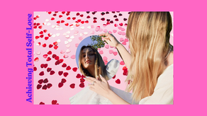 Achieving Total Self-Love
