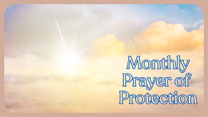 Monthly Prayer of Protection