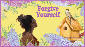 Forgive Yourself
