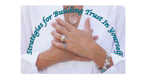 Strategies For Building Trust In Yourself