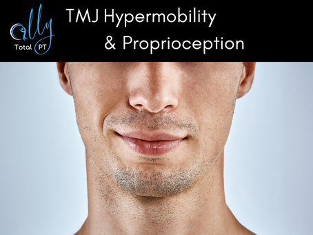 TMJ Hypermobility & Proprioception