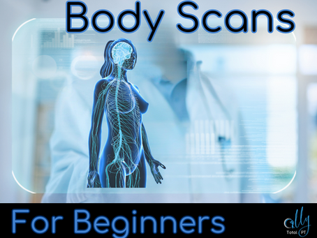 Body Scans For Beginners